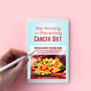 The Winning and Preventing Cancer Diet